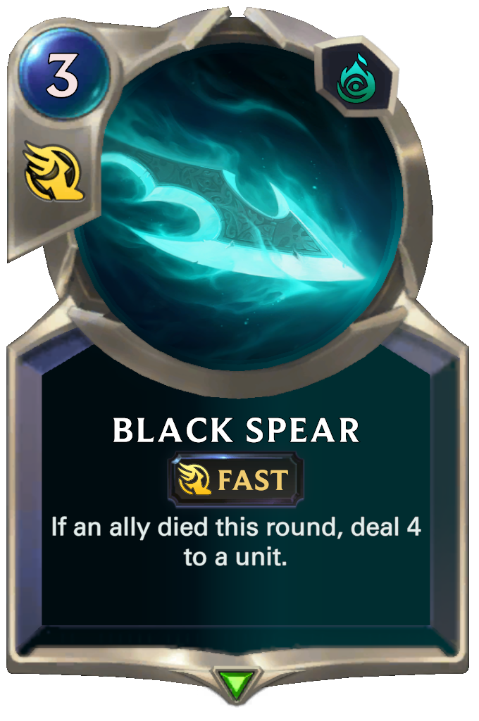 Black Spear. If an ally died this round, deal 4 to a unit.