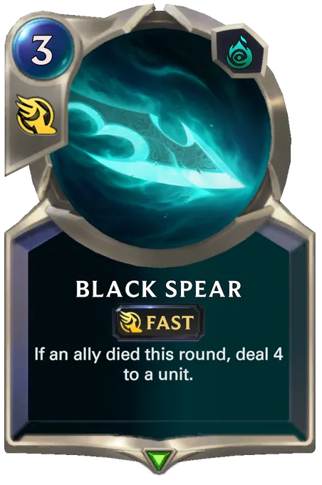 Black Spear. If an ally died this round, deal 4 to a unit.