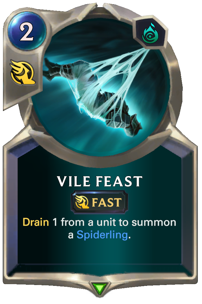 Vile Feast. Drain 1 from a unit to summon a Spiderling.