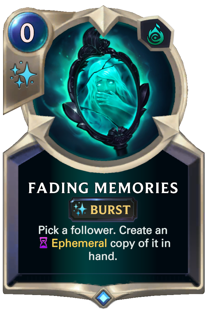 Fading Memories. Pick a follower. Create an Ephemeral copy of it in hand.