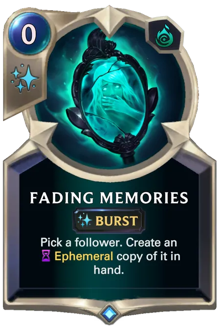 Fading Memories. Pick a follower. Create an Ephemeral copy of it in hand.