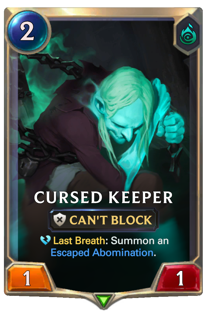 Cursed Keeper. Last Breath: Summon an Escaped Abomination.