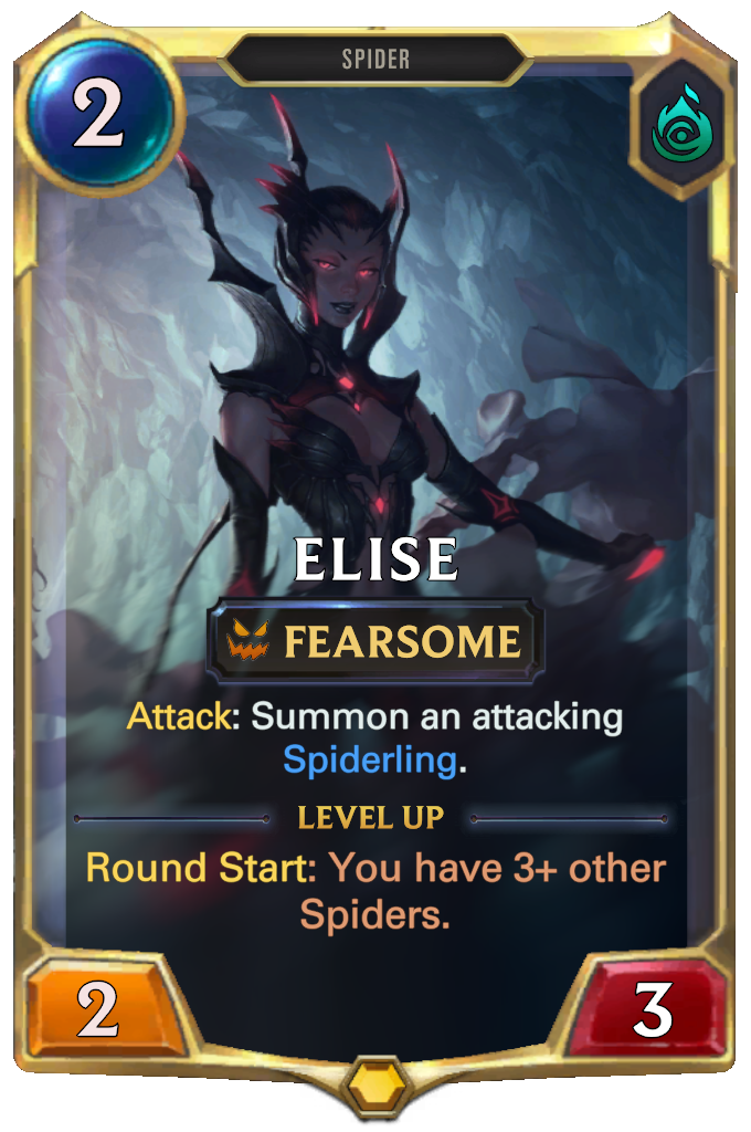 Elise. Attack: Summon an attacking Spiderling. Level up: Round Start: You have 3+ other Spiders.