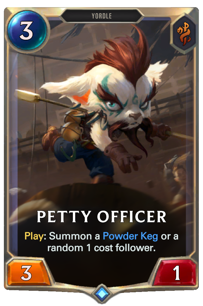 Petty Officer. Play: Summon a Powder Keg or a random 1 cost follower.
