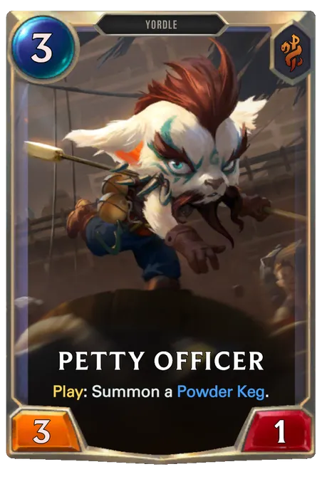 Petty Officer. Play: Summon a Powder Keg.