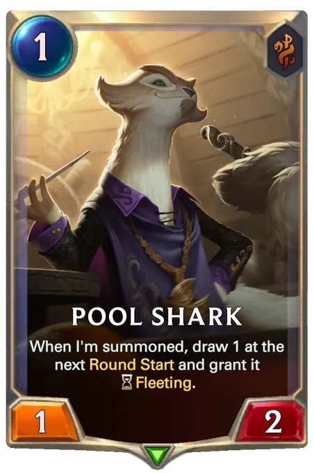 Pool Shark. When I'm summoned, draw 1 at the next Round Start and grant it Fleeting.