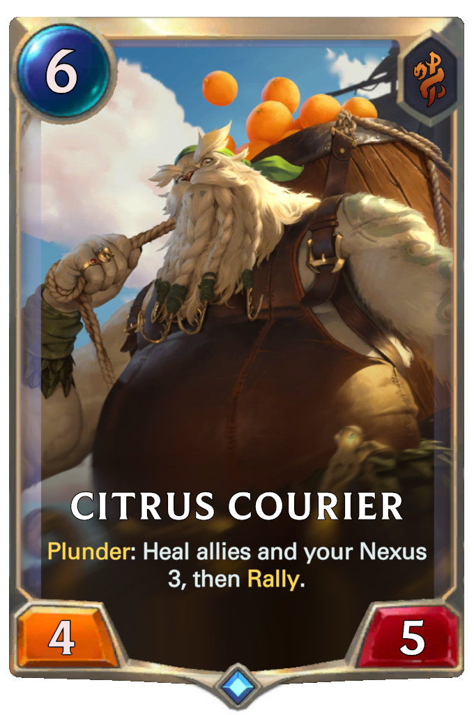 Citrus Courier. Plunder: Heal allies and your Nexus 3, then Rally.