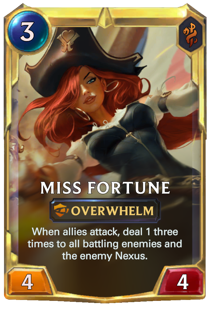 Miss Fortune. When allies attack, deal 1 three times to all battling enemies and the enemy Nexus.