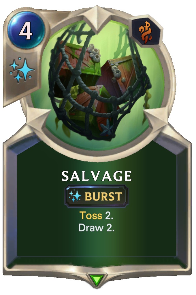 Salvage. Toss 2. Draw 2.