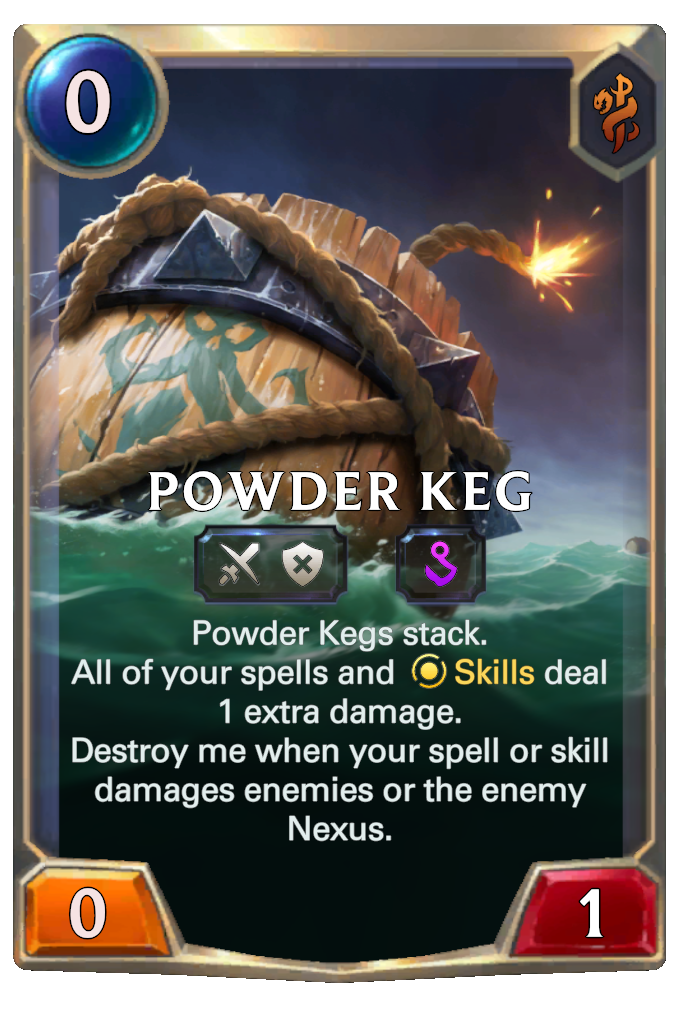 Powder Keg. Powder Kegs stack. All of your spells and Skills deal 1 extra damage. Destroy me when your spell or skill damages enemies or the enemy Nexus.