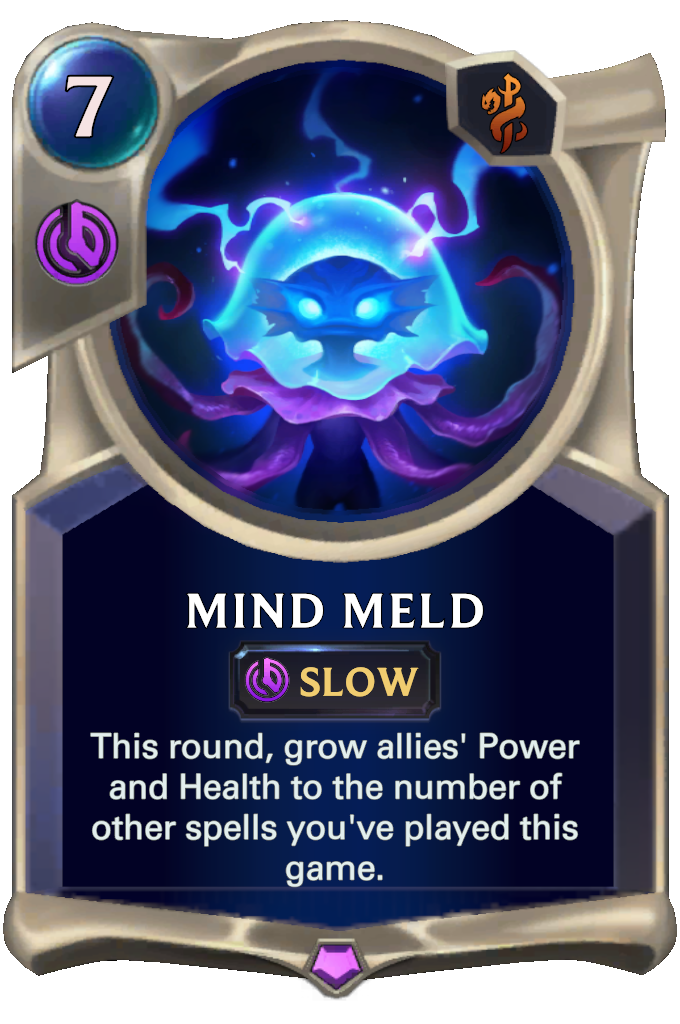 Mind Meld. This round, grow allies' Power and Health to the number of other spells you've played this game.
