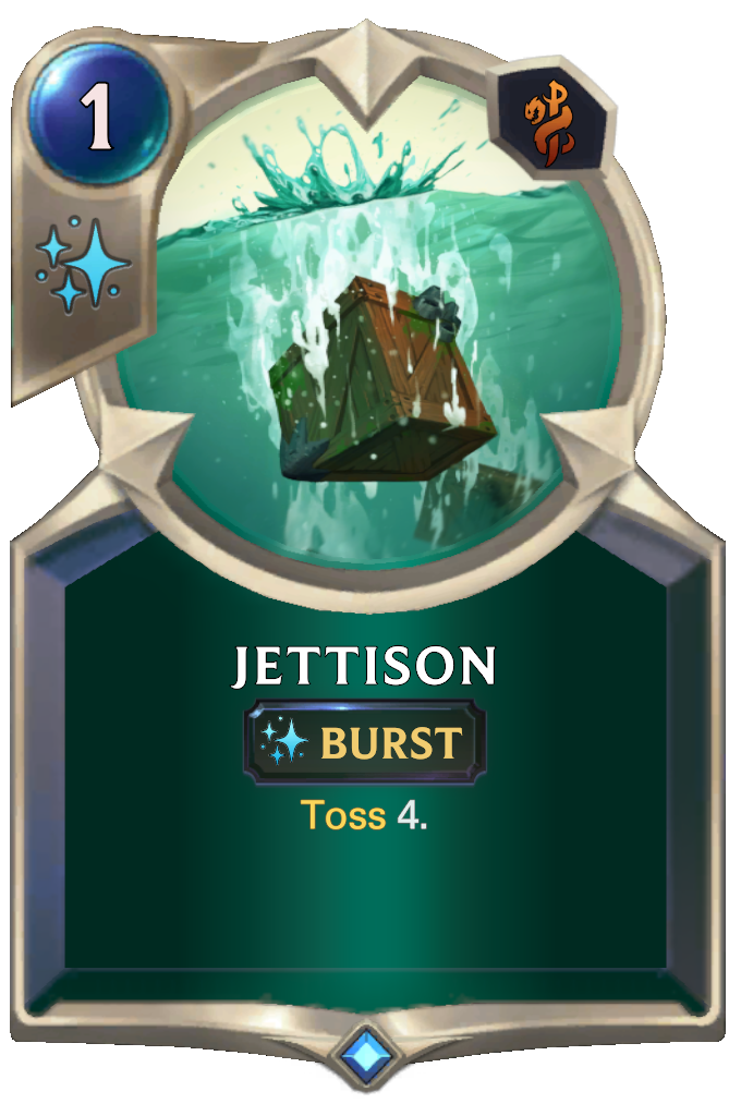 Jettison. Toss 4.