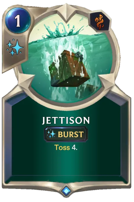 Jettison. Toss 4.