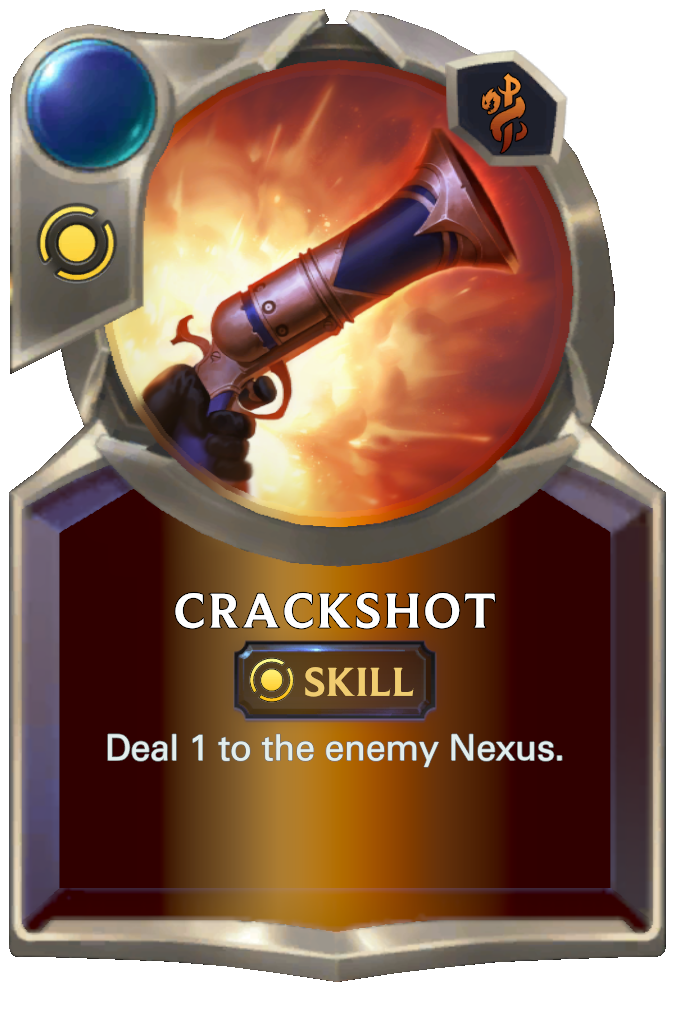Crackshot. Deal 1 to the enemy Nexus.