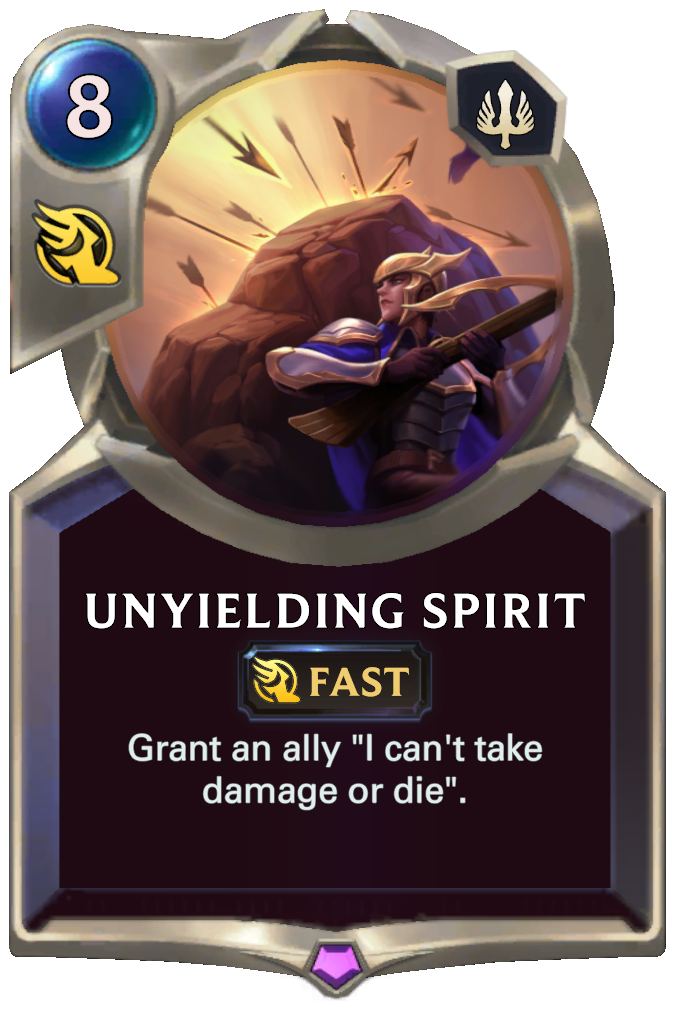 Unyielding Spirit. Grant an ally "I can't take damage or die".