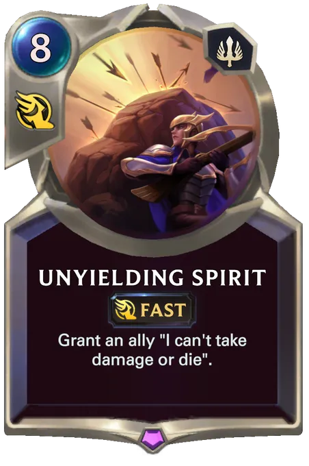 Unyielding Spirit. Grant an ally "I can't take damage or die".