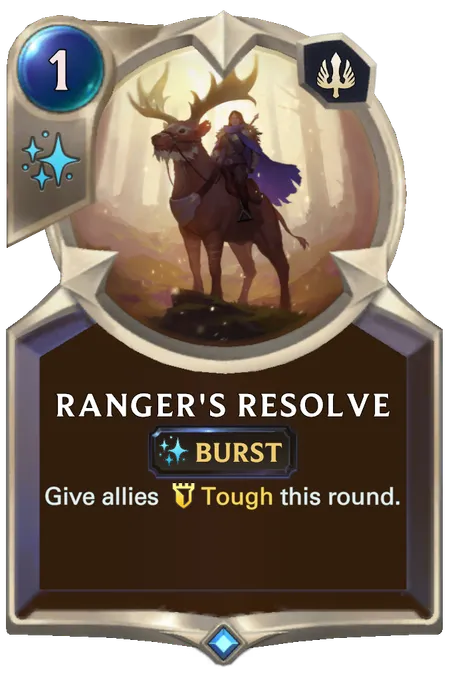 Ranger's Resolve. Give allies Tough this round.