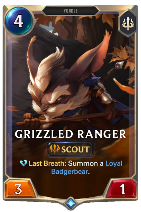 Grizzled Ranger. Last Breath: Summon a Loyal Badgerbear.