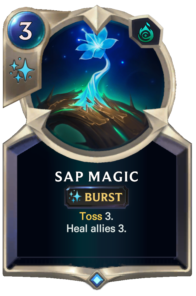 Sap Magic. Toss 3. Heal allies 3.