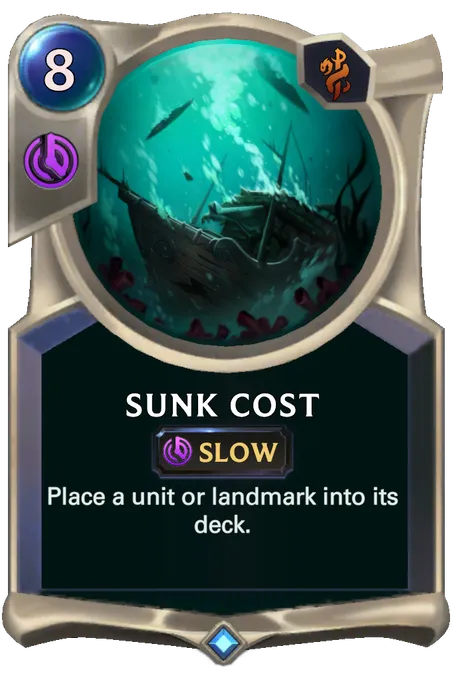 Sunk Cost. Place a unit or landmark into its deck.