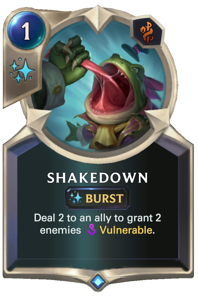 Shakedown. Deal 2 to an ally to grant 2 enemies Vulnerable.