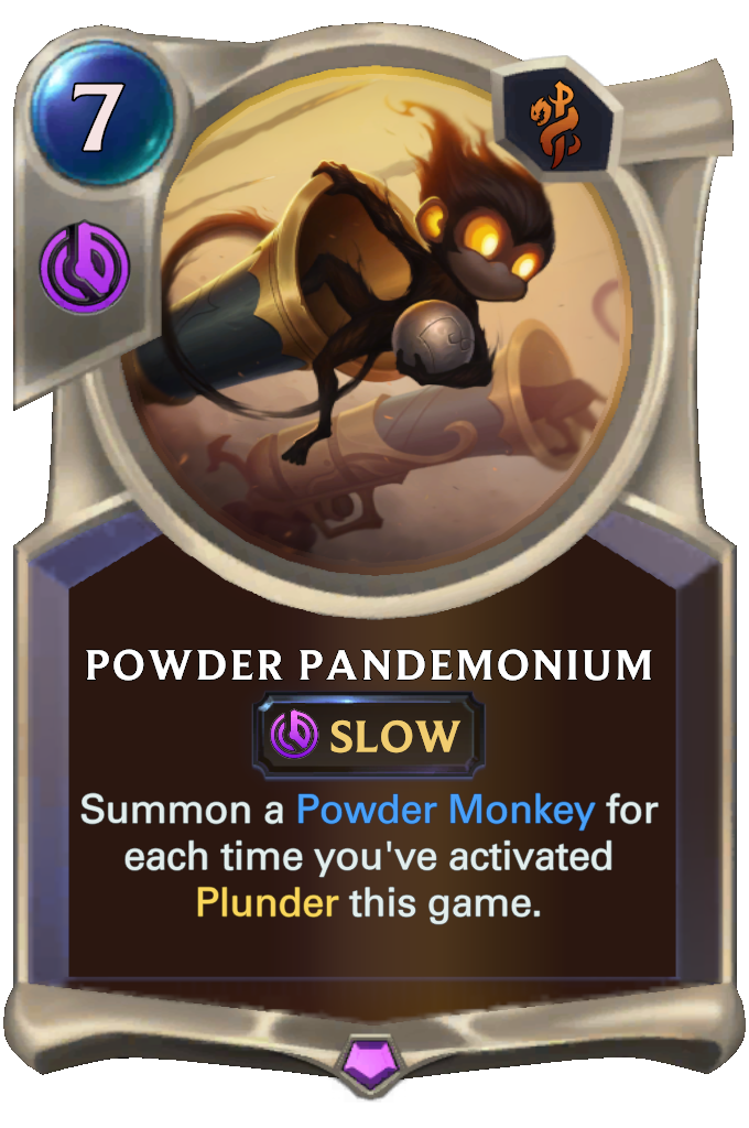 Powder Pandemonium. Summon a Powder Monkey for each time you've activated Plunder this game.