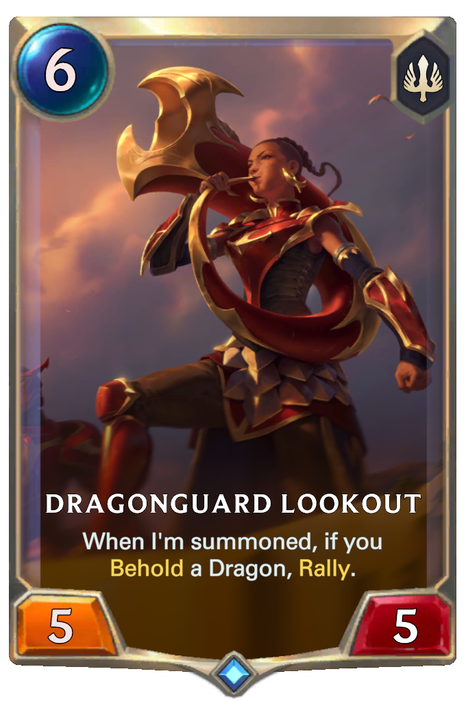 Dragonguard Lookout. When I'm summoned, if you Behold a Dragon, Rally.