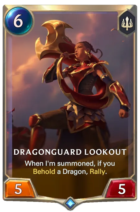 Dragonguard Lookout. When I'm summoned, if you Behold a Dragon, Rally.