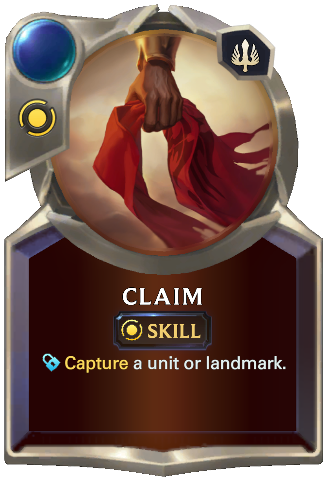 Claim. Capture a unit or landmark.