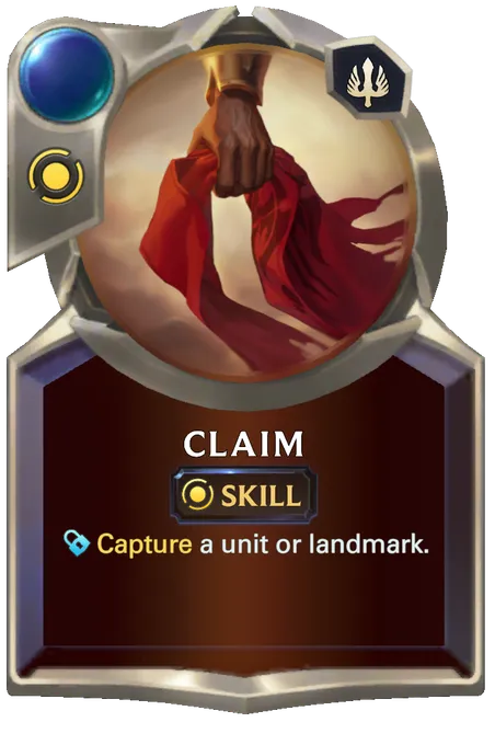 Claim. Capture a unit or landmark.