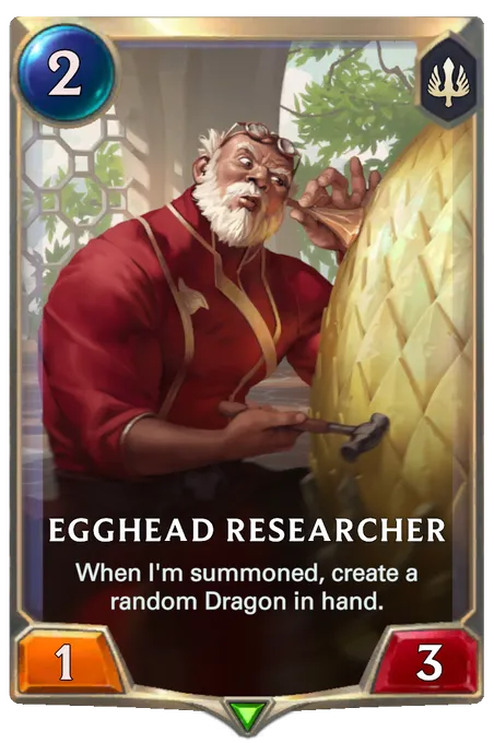Egghead Researcher. When I'm summoned, create a random Dragon in hand.