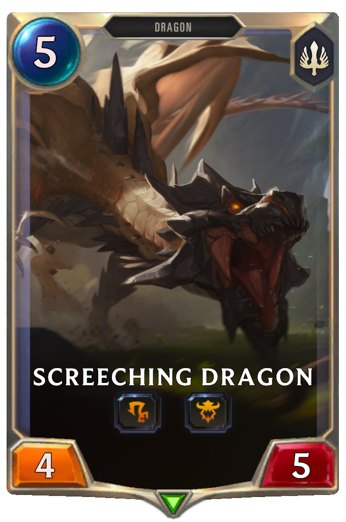 Screeching Dragon.