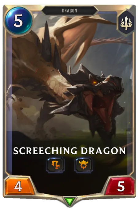 Screeching Dragon.