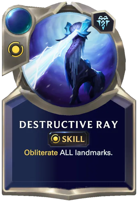 Destructive Ray. Obliterate ALL landmarks.