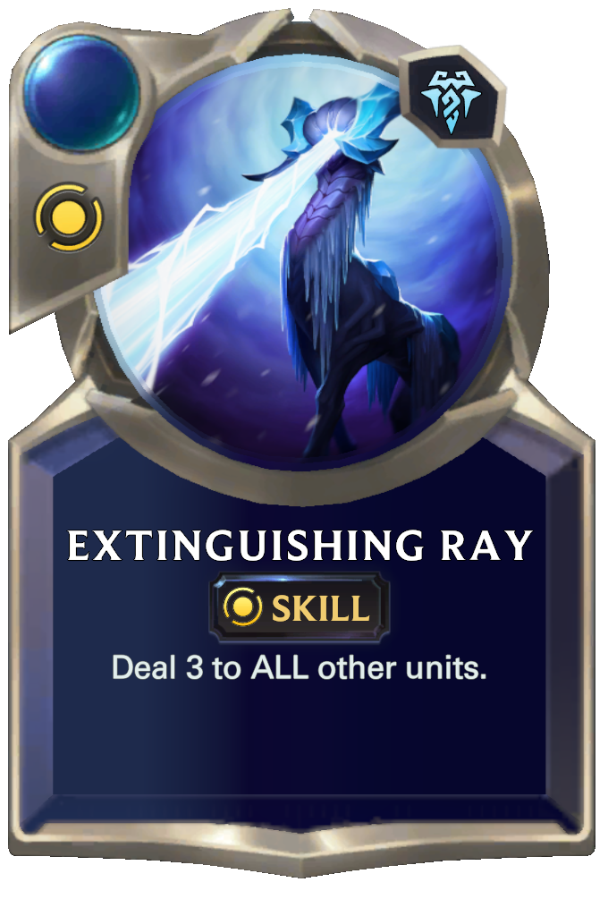 Extinguishing Ray. Deal 3 to ALL other units.