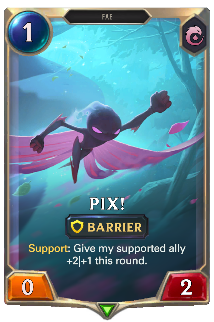 Pix!. Support: Give my supported ally +2|+1 this round.