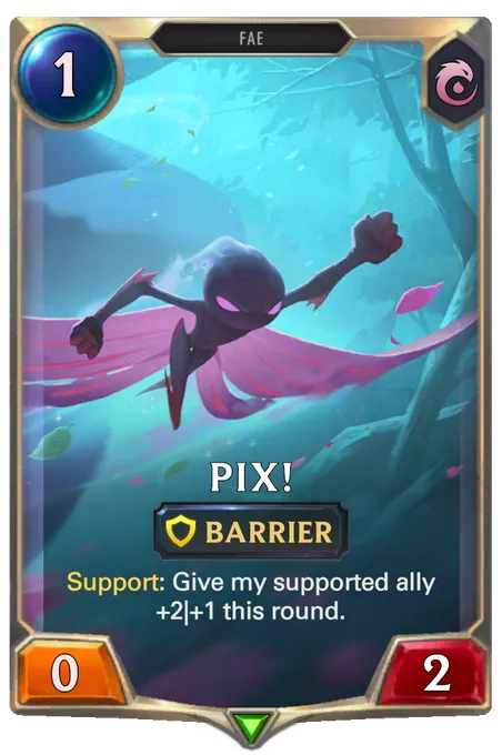Pix!. Support: Give my supported ally +2|+1 this round.
