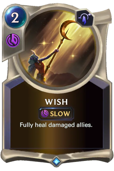 Wish. Fully heal damaged allies.