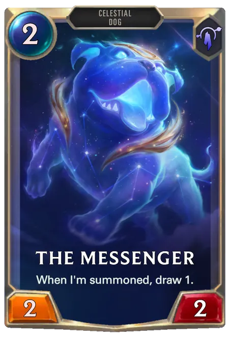 The Messenger. When I'm summoned, draw 1.