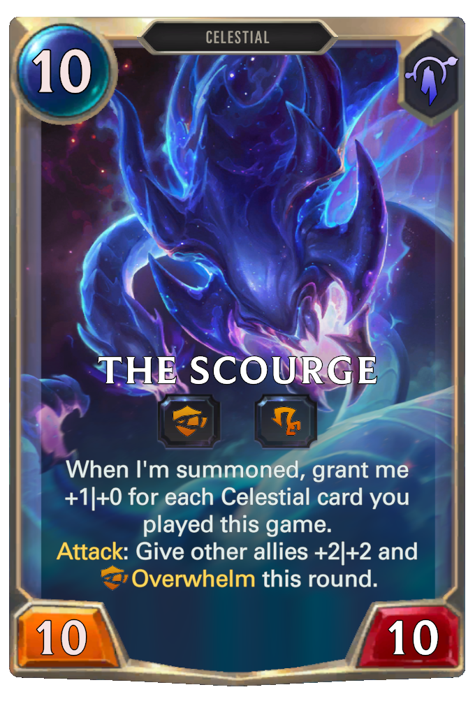 The Scourge. When I'm summoned, grant me +1|+0 for each Celestial card you played this game. Attack: Give other allies +2|+2 and Overwhelm this round.