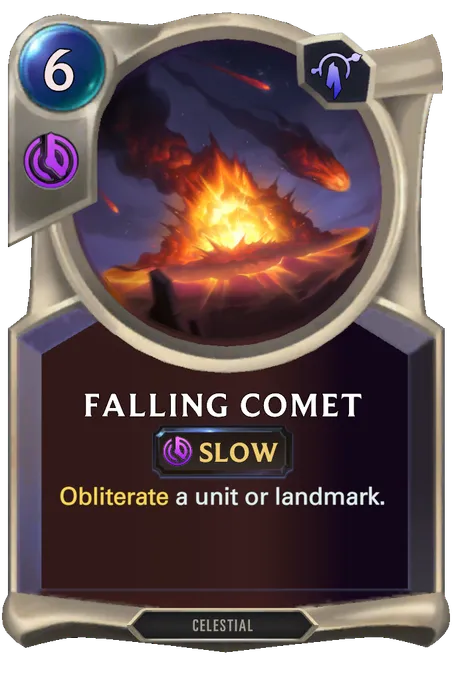 Falling Comet. Obliterate a unit or landmark.