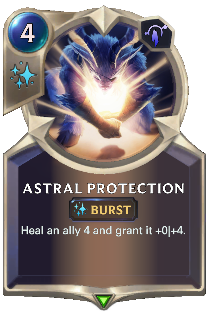 Astral Protection. Heal an ally 4 and grant it +0|+4.