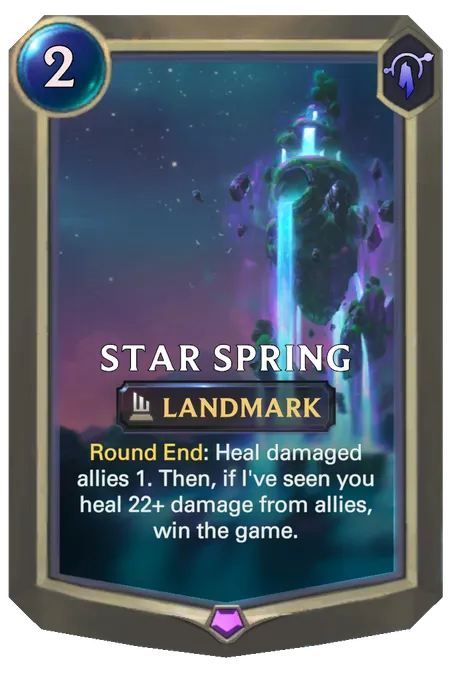 Star Spring. Round End: Heal damaged allies 1. Then, if I've seen you heal 22+ damage from allies, win the game.