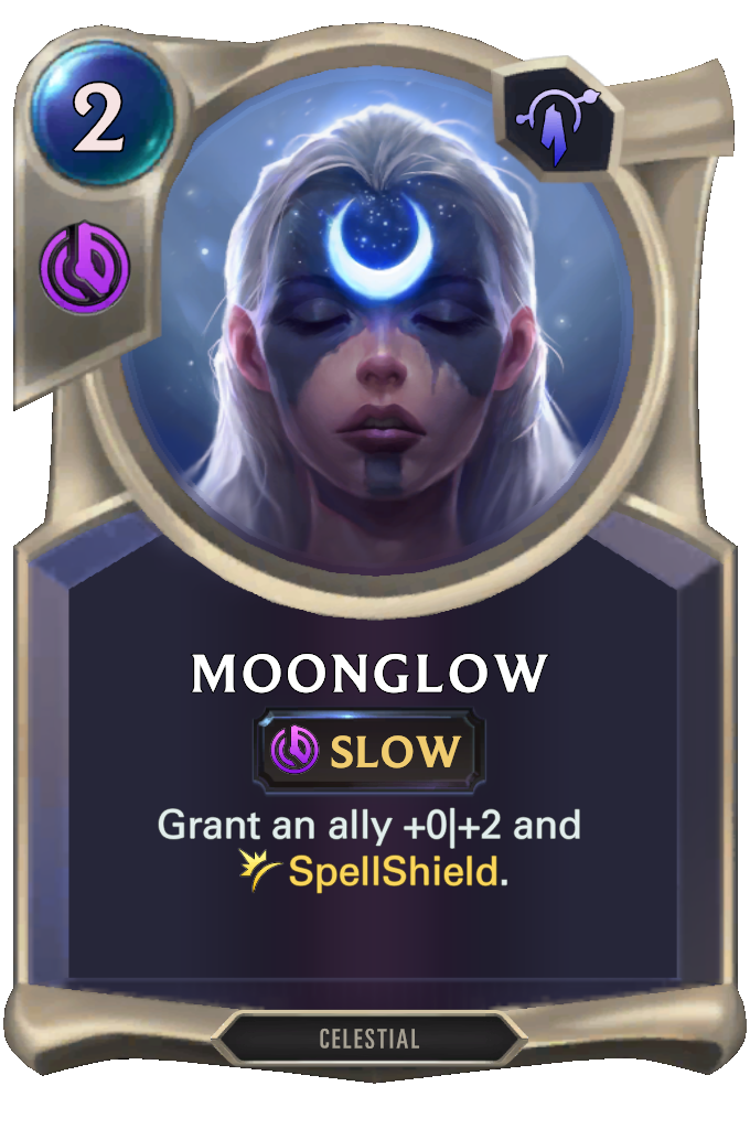 Moonglow. Grant an ally +0|+2 and SpellShield.
