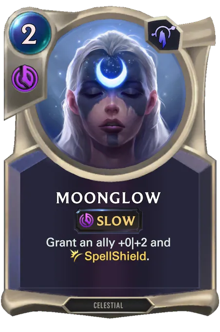 Moonglow. Grant an ally +0|+2 and SpellShield.