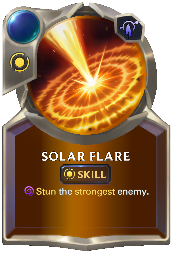 Solar Flare. Stun the strongest enemy.