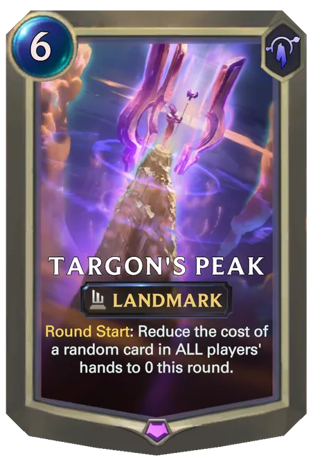 Targon's Peak. Round Start: Reduce the cost of a random card in ALL players' hands to 0 this round.