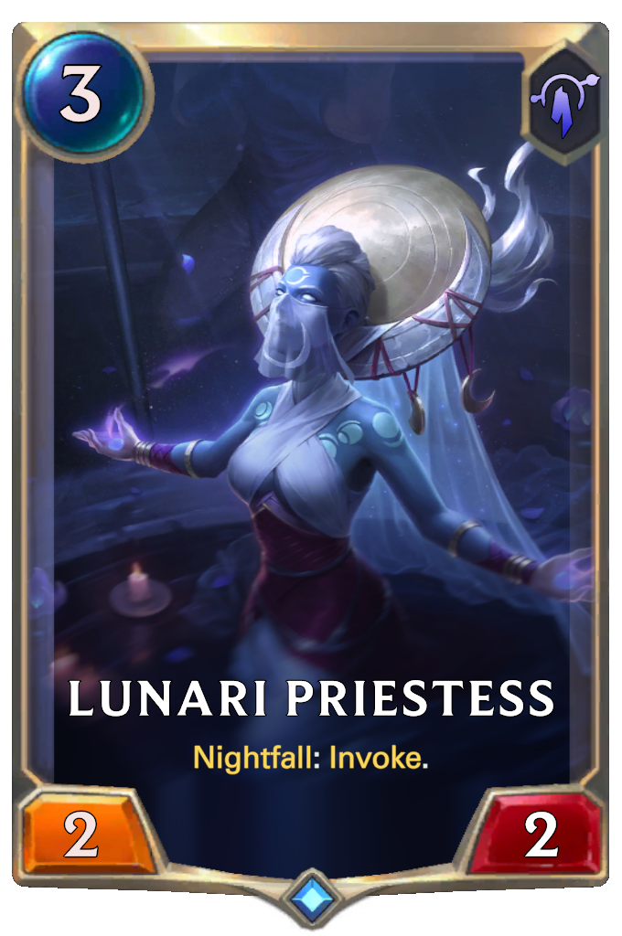 Lunari Priestess. Nightfall: Invoke.