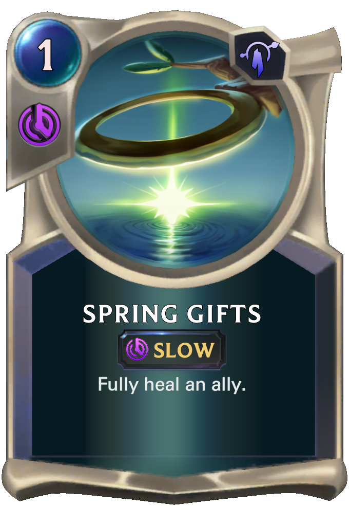Spring Gifts. Fully heal an ally.