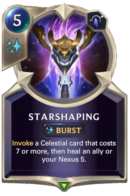 Starshaping. Invoke a Celestial card that costs 7 or more, then heal an ally or your Nexus 5.